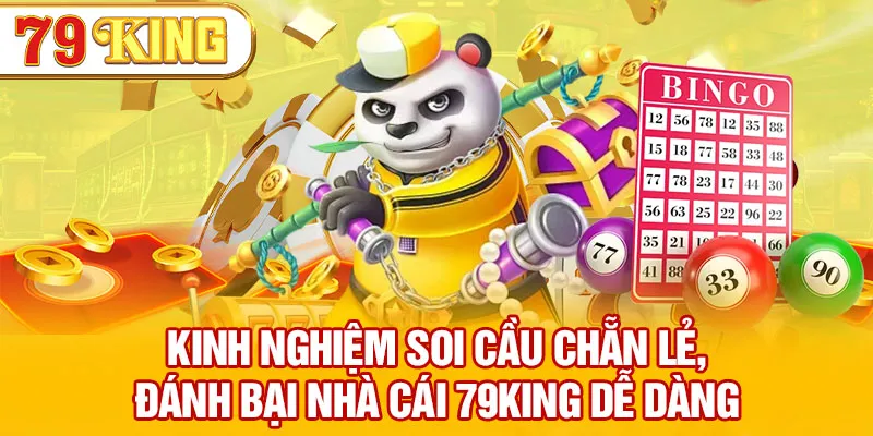 Kinh Nghiệm Soi Cầu Chẵn Lẻ, Đánh Bại Nhà Cái 79KING Dễ Dàng