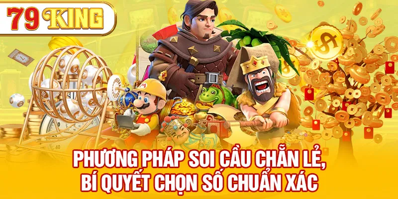 Phương pháp soi cầu chẵn lẻ, bí quyết chọn số chuẩn xác